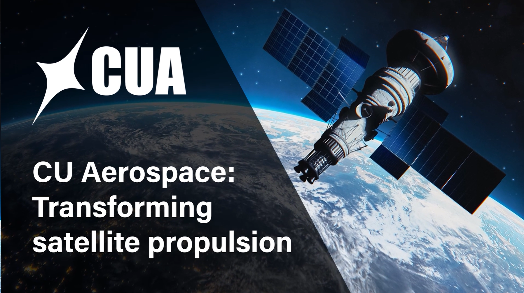 CUA is Transforming Satellite Propulsion